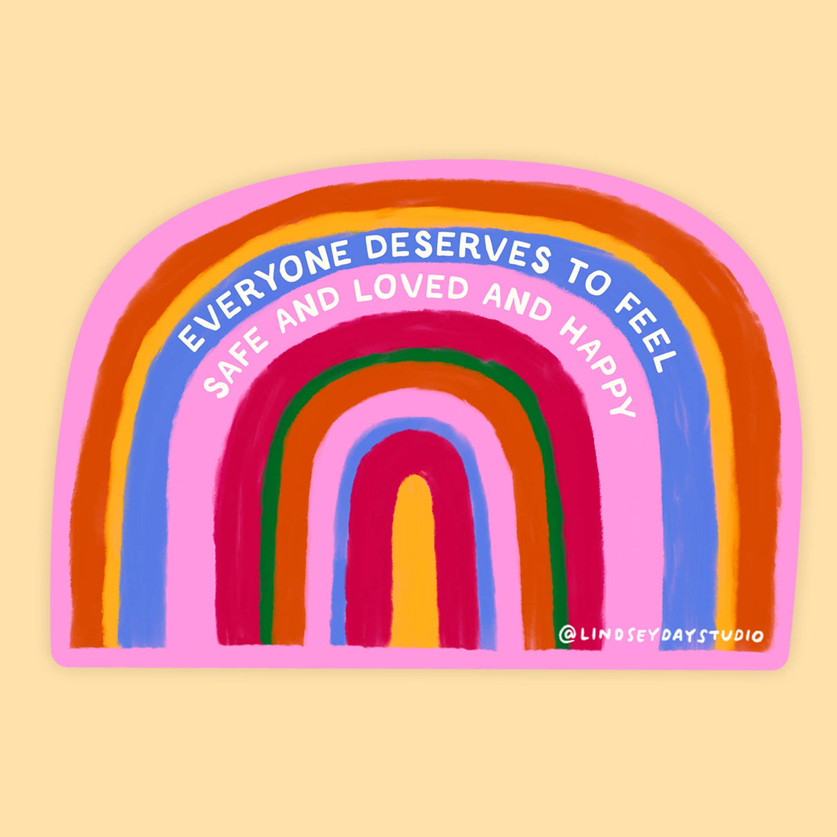 Everyone Deserves Sticker