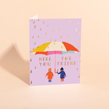 Here for you Friend - Sympathy Card