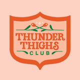 Thunder Thighs Club Sticker